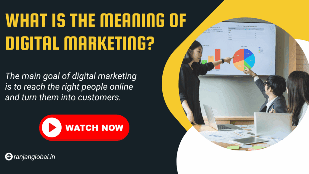 What is the Meaning of Digital Marketing